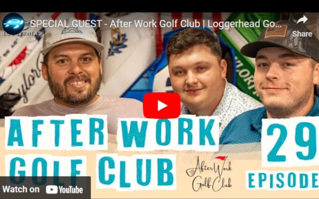 Loggerhead-podcast-guest-spot-after-work-golf